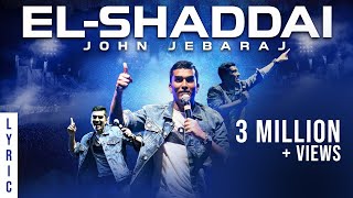 El Shaddai  Levi 4  John Jebaraj  official Lyric Video  christian gospel songs [upl. by Ahsele]