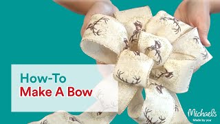 How to Make a Bow  Michaels [upl. by Barfuss]