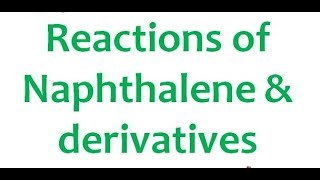 Important reactions of Naphthalene anthracene and derivatives  for  IIT  JEE ADVANCED AIIMS [upl. by Eardnoed]