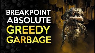 Breakpoint  Absolute Greedy Garbage [upl. by Esirec186]