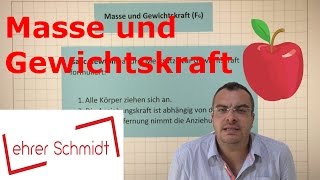 Masse und Gewichtskraft  Mechanik  Physik  Lehrerschmidt [upl. by Ilrebmyk288]