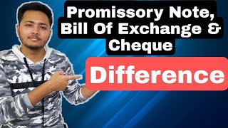 Difference between Promissory note Bill of Exchange and Cheque  Negotiable Instrument Act 1881 [upl. by Nylrahc]