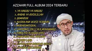 SHOLAWAT AZZAHIR FULL ALBUM TERBARU 2024 [upl. by Aleirbag138]