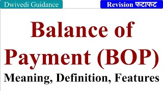 Balance of Payment  Meaning Definition Features Foreign Exchange balance of payment class 12 [upl. by Elleda]