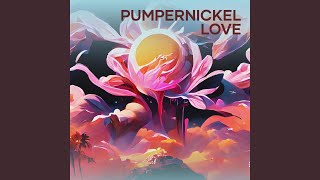 Pumpernickel Love [upl. by Ahsino]