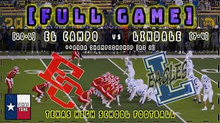 3 El Campo vs Lindale Football  AREA CHAMPIONSHIP FULL GAME 4K [upl. by Hpesoj]