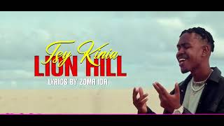 LION HILL  TSY KINIA Lyrics Audio [upl. by Gamali892]