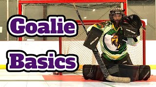 Five Goalie Basics Every Hockey Goalie Needs to Learn [upl. by Wolfort258]