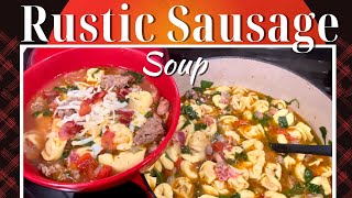 Sausage Tortellini Soup You HAVE to Try [upl. by Lowry182]