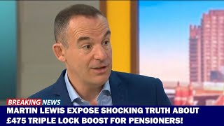 Martin Lewis Warns Most Pensioners Won’t Receive the Full £475 Triple Lock Increase [upl. by Castillo481]