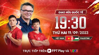 🔴Trực tiếp Việt Nam  Palestine  Giao hữu quốc tế [upl. by Pavel]