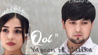 Yagzon ft Malika  Qol  Audio Version Ягзон фт Малика  Қол  Аудио 2024 [upl. by Ginger108]