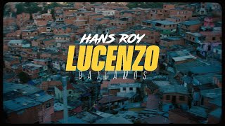 Lucenzo  Bailamos Hans Roy Remix Official Video [upl. by As974]