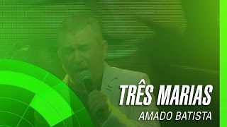 Amado Batista  Três Marias álbum Negócio da China Oficial [upl. by Rici483]