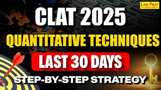 CLAT 2025 30 Days Strategy for QT  Score Maximum Marks in Quantitative Techniques [upl. by Alanna]