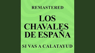 Si vas a Calatayud Remastered [upl. by Avan]