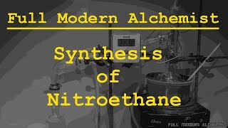 Synthesis of Nitroethane [upl. by Leahkim]