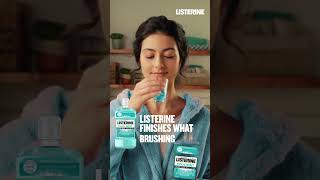 Complete the clean with LISTERINE® [upl. by Adaha392]