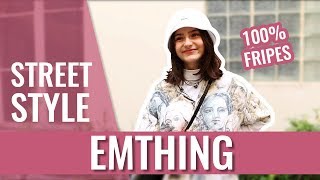 EMTHING — STREET STYLE 100 FRIPES [upl. by Nylatsirk]