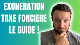 Exonération de Taxe Foncière  Le Guide Complet [upl. by Kcirederf351]