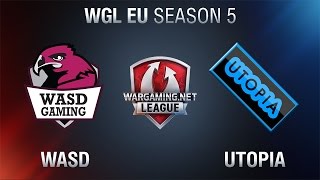 WASD vs Utopia  WGL EU Season 5  Matchweek 9  World of Tanks [upl. by Rozele183]