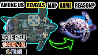 Among Us reveals the reason behind ALL MAP NAMES [upl. by Miarhpe]