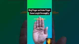 Ring Finger and Index Finger Same Length Personality🫰🏻astrology palmistry [upl. by Lordan]