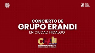 Concierto de Grupo Erandi en Ciudad Hidalgo por el 107 aniversario de la Universidad Michoacana [upl. by Ahsima]