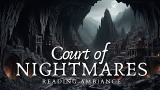 Court of Nightmares  ACOTAR Ambience  Hewn City Reading Relaxing Meditation ACOMAF Rhysand [upl. by Stanwood]