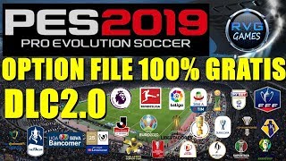 PES 2019  OPTION FILE COMPLETO DLC 20 TIMES  SELEÇÕES  LEGENDS INSTALAÇÃO [upl. by Saticilef273]