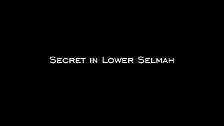 Secret in Lower Selmah [upl. by Rosner]