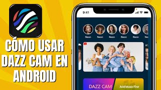 Cómo USAR DAZZ CAM En Android [upl. by Ping]