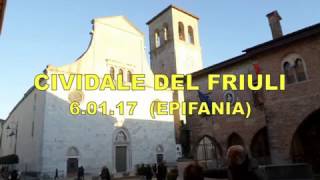 EPIFANIA A CIVIDALE DEL FRIULI 2017 [upl. by Suzi676]