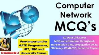 Lec 11Data Link Layer MCQs on CSMACD Utilization Throughput Efficiency Selective Repeat [upl. by Irving]