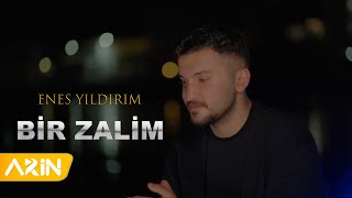 Enes Yıldırım  Bir Zalim  New Clip [upl. by Nyret280]