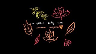 autumninspired guided body scan  10 minute meditation [upl. by Trefler]