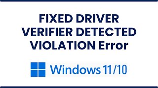 FIXED DRIVER VERIFIER DETECTED VIOLATION Error In Windows 1110 [upl. by Llerral167]