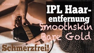 Dauerhafte Haarentfernung mit Intense Pulsed Light inkl RABATTCODE  Smoothskin Bare IPL Review [upl. by Maighdiln968]