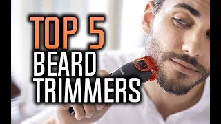 Best Beard Trimmers in 2018  5 Beard Trimmers That Can Give You The Perfect Trim [upl. by Volney]