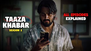 TAAZA KHABAR  SEASON 2  MOVIE REVIEW HINDI EXPLANATION  BHUVAN BAM  SHRIYA PILGAONKAR [upl. by Waldack165]