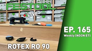 Festool Live Episode 165  Rotex RO 90 Small But Mighty [upl. by Melisa]