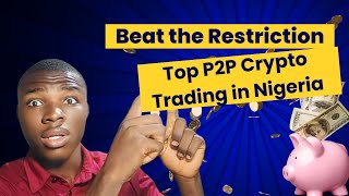 Crypto Trading in Nigeria Best P2P Platforms to Use Now CryptoTrading P2PCrypto [upl. by Anauqal]