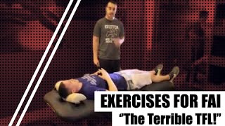 EXERCISES FOR FAI The Terrible TFL tensor fasciae latae [upl. by Kennett673]