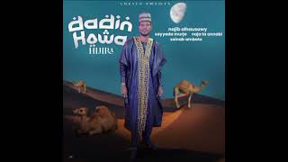 DADIN KOWA HIJIRAH by Najeeb Alhauwawi ft Zainab Ambato [upl. by Amorete]