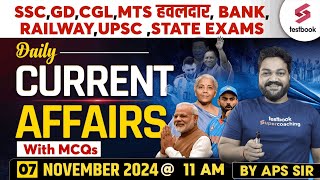 Current Affairs Today  7 Nov Current Affairs 2024 for SSC Railway amp State Exams by APS Sir [upl. by Perloff774]