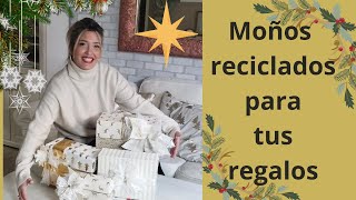 Moños reciclados para tus regalos navideños [upl. by Tratner]