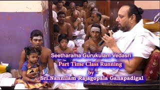 Seetharama Gurukulam VedaSri  Veda Class Running by Nannilam Rajagopala Ganapadigal [upl. by Etyak977]