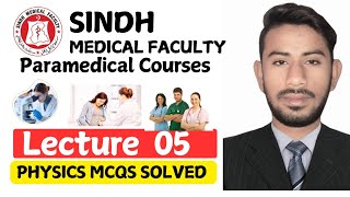 Physics mcqs solved  For Sindh medical facility admissions 202425  paramedical courses [upl. by Enirac]