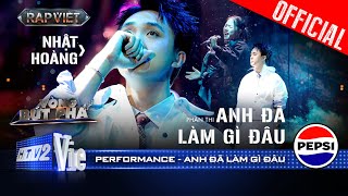 ANH ĐÃ LÀM GÌ ĐÂU  Nhật Hoàng tự sự kết hợp cùng Thuỳ Chi đầy cảm xúc  Rap Việt 2024 Performance [upl. by Nertie]