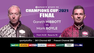 2021 Sporty Stuff TV Champions Cup FINAL  Gareth Hibbott v Mark Boyle [upl. by Rhee481]